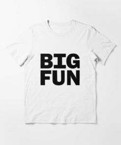 big fun t shirt