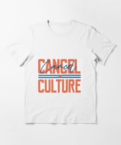 cancel cancel culture t shirt