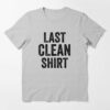 last clean t shirt