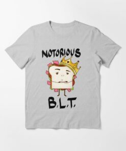 notorious blt shirt