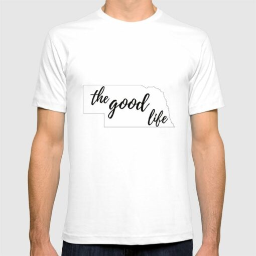 the good life t shirt
