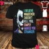 simply believe t shirt