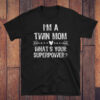mom of twins tshirt
