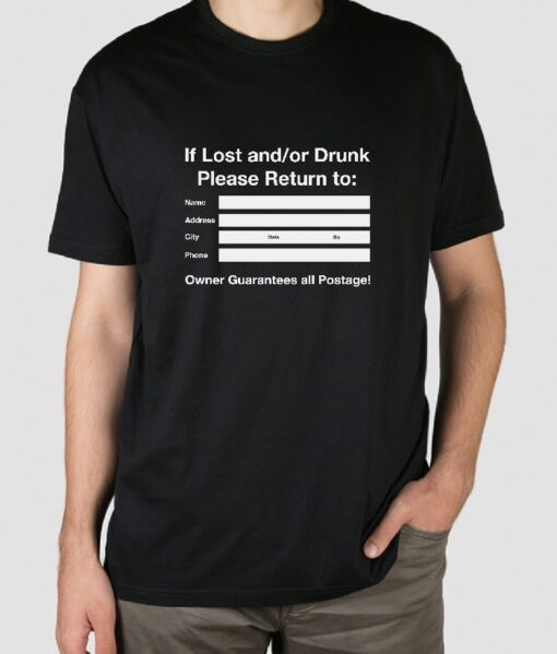 if lost or drunk t shirt