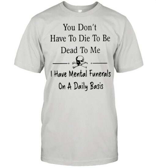 dead to me t shirt